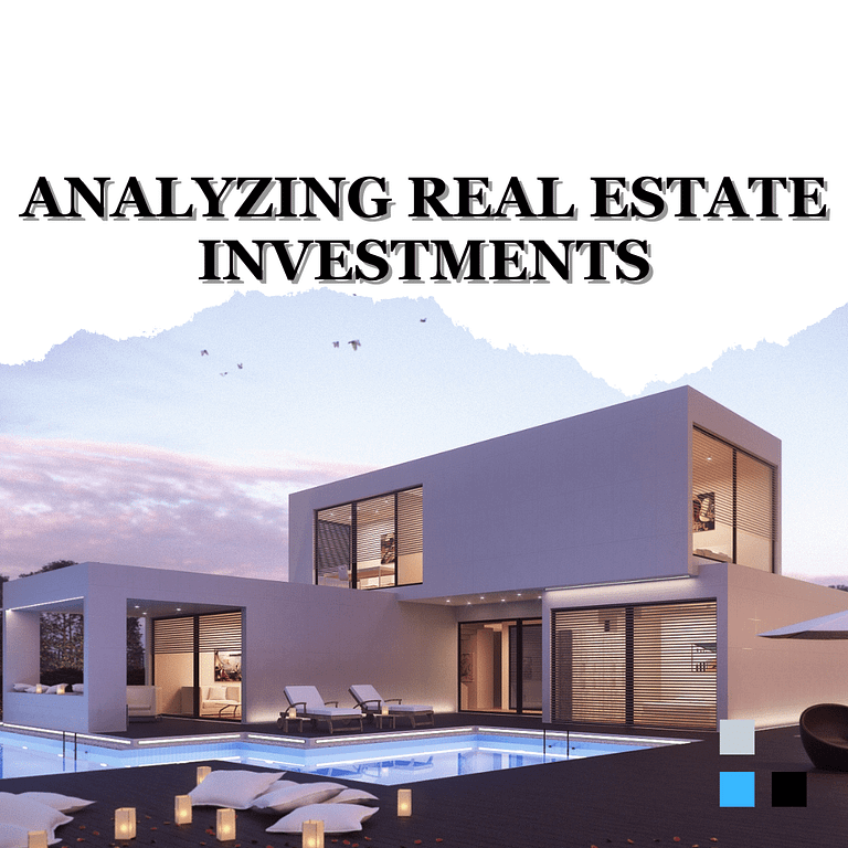 Analyzing Real Estate Investments