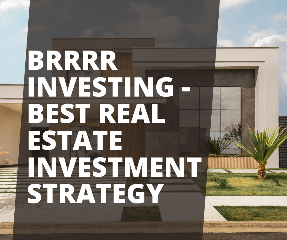 BRRRR real estate investing